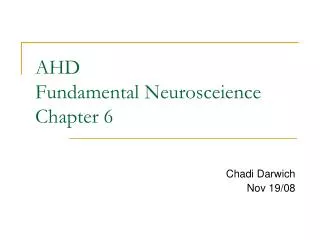 AHD Fundamental Neurosceience Chapter 6