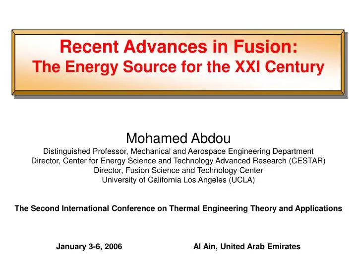 recent advances in fusion the energy source for the xxi century
