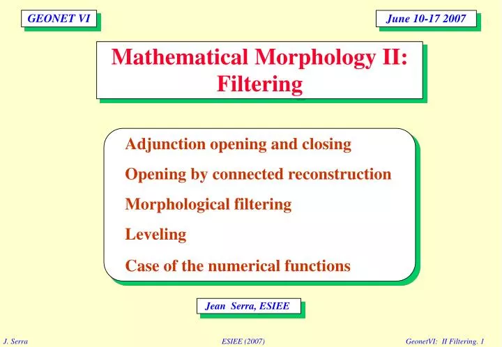 mathematical morphology ii filtering