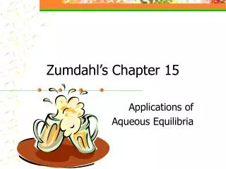 Zumdahl’s Chapter 15