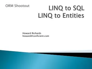 LINQ to SQL LINQ to Entities