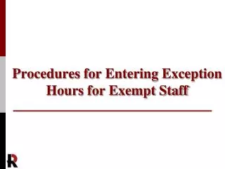 Procedures for Entering Exception Hours for Exempt Staff
