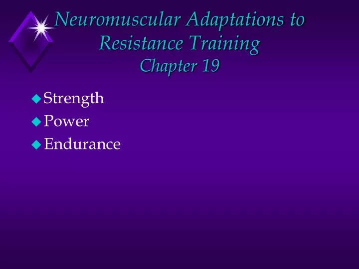 neuromuscular adaptations to resistance training chapter 19