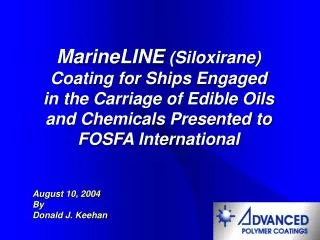 MarineLINE (Siloxirane) Coating for Ships Engaged in the Carriage of Edible Oils and Chemicals Presented to FOSFA Inte
