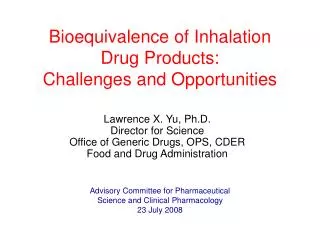 Bioequivalence of Inhalation Drug Products: Challenges and Opportunities