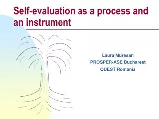 Self-evaluation as a process and an instrument
