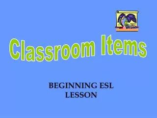 Classroom Items