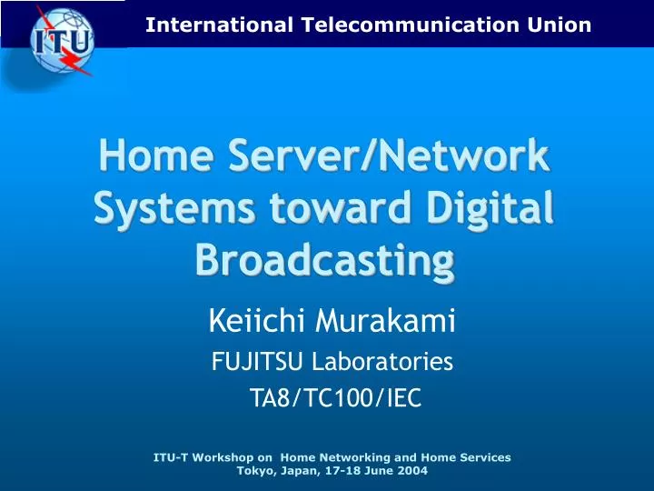 home server network systems tow a rd digital broadcasting