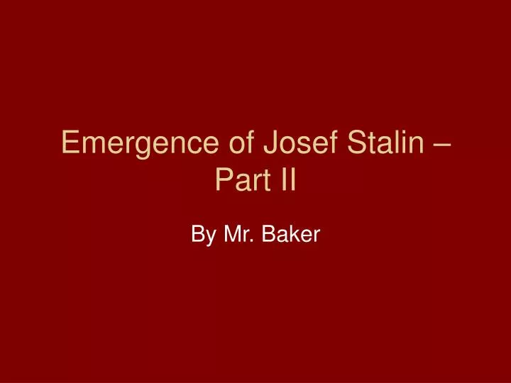 emergence of josef stalin part ii