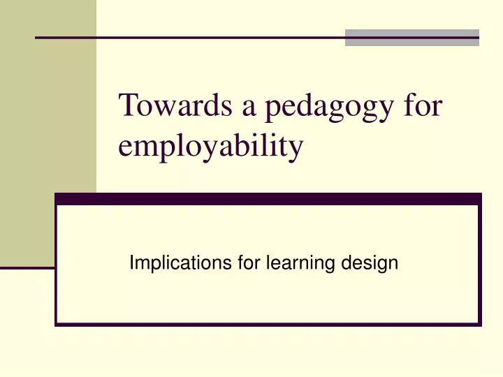 towards a pedagogy for employability