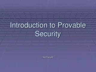 Introduction to Provable Security