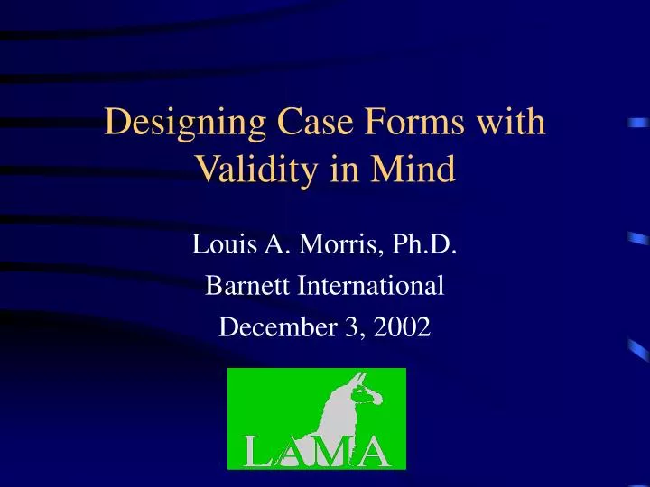 designing case forms with validity in mind