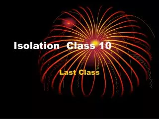 Isolation Class 10
