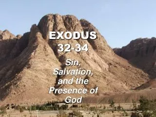 EXODUS 32-34