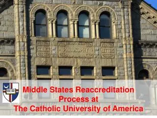 Middle States Reaccreditation Process at The Catholic University of America