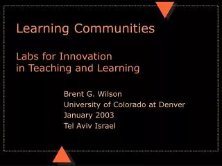 Learning Communities Labs for Innovation in Teaching and Learning