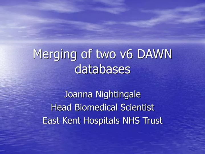 merging of two v6 dawn databases