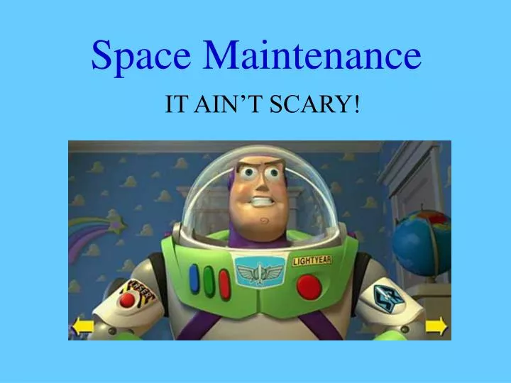 space maintenance