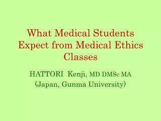 What Medical Students Expect from Medical Ethics Classes