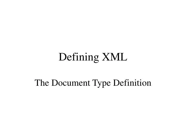 defining xml the document type definition