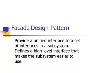 Facade	Design Pattern