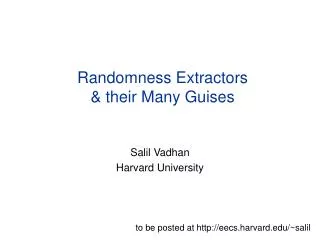 Randomness Extractors &amp; their Many Guises