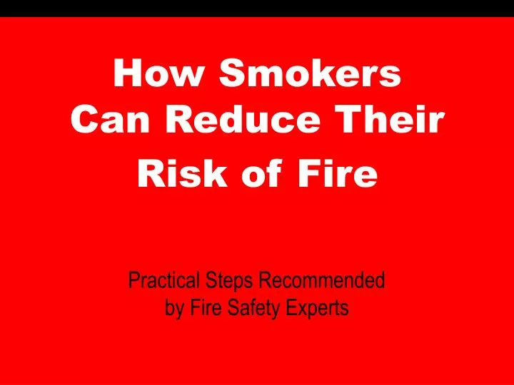 how smokers can reduce their risk of fire