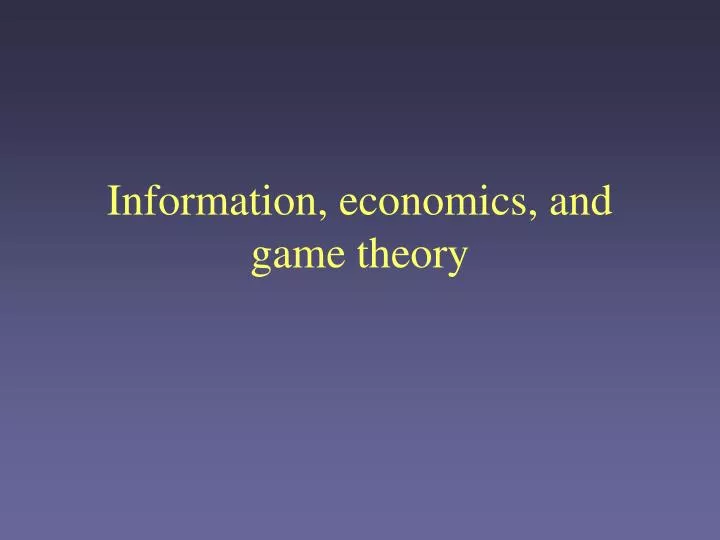 information economics and game theory