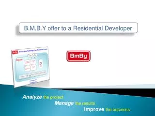B.M.B.Y offer to a Residential Developer