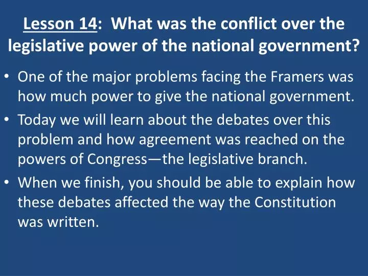 lesson 14 what was the conflict over the legislative power of the national government