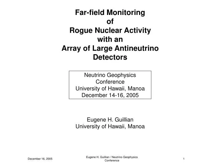 far field monitoring of rogue nuclear activity with an array of large antineutrino detectors