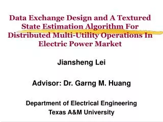 Data Exchange Design and A Textured State Estimation Algorithm For Distributed Multi-Utility Operations In Electric Powe