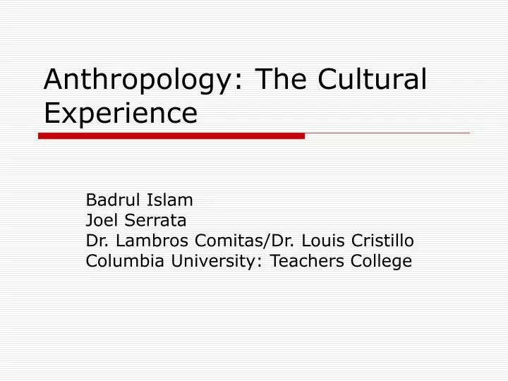anthropology the cultural experience