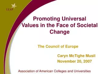 Promoting Universal Values in the Face of Societal Change