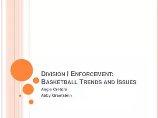 Division I Enforcement: Basketball Trends and Issues