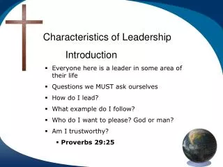 Characteristics of Leadership 	Introduction