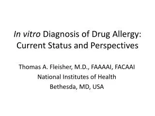 In vitro Diagnosis of Drug Allergy: Current Status and Perspectives