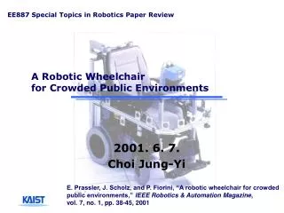 A Robotic Wheelchair for Crowded Public Environments