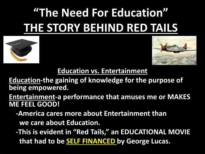 the need for education the story behind red tails