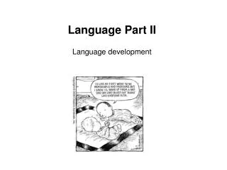 Language Part II Language development
