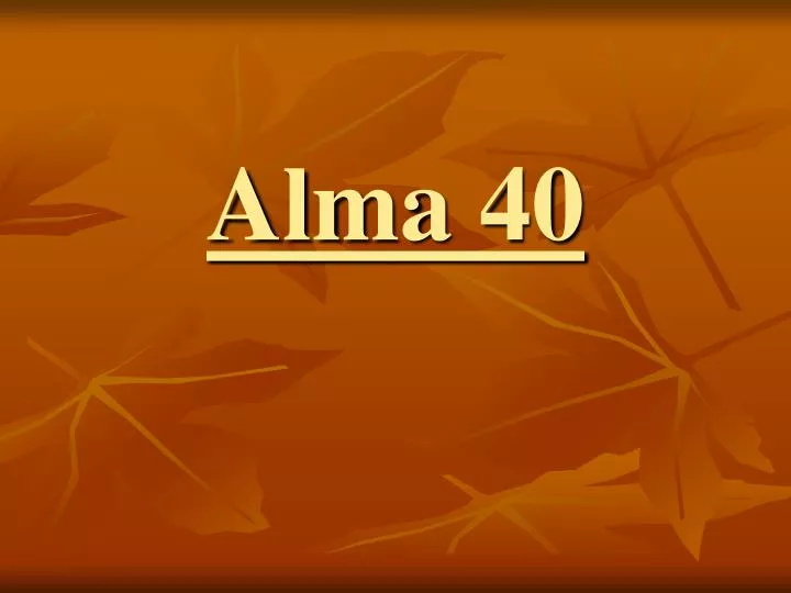 alma 40