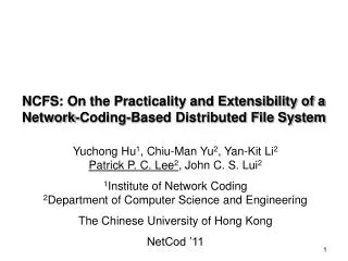 NCFS: On the Practicality and Extensibility of a Network-Coding-Based Distributed File System