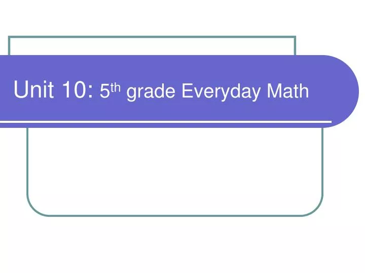 unit 10 5 th grade everyday math