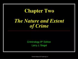 Chapter Two The Nature and Extent of Crime