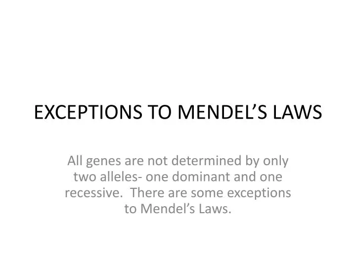 exceptions to mendel s laws