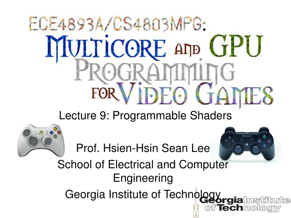 PPT - Lecture 9: Programmable Shaders PowerPoint Presentation, free ...