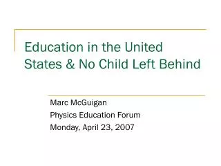 Education in the United States &amp; No Child Left Behind