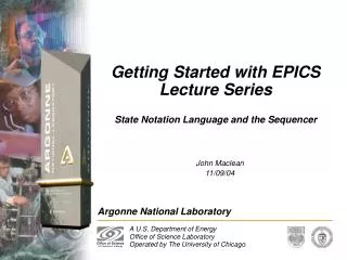 Getting Started with EPICS Lecture Series