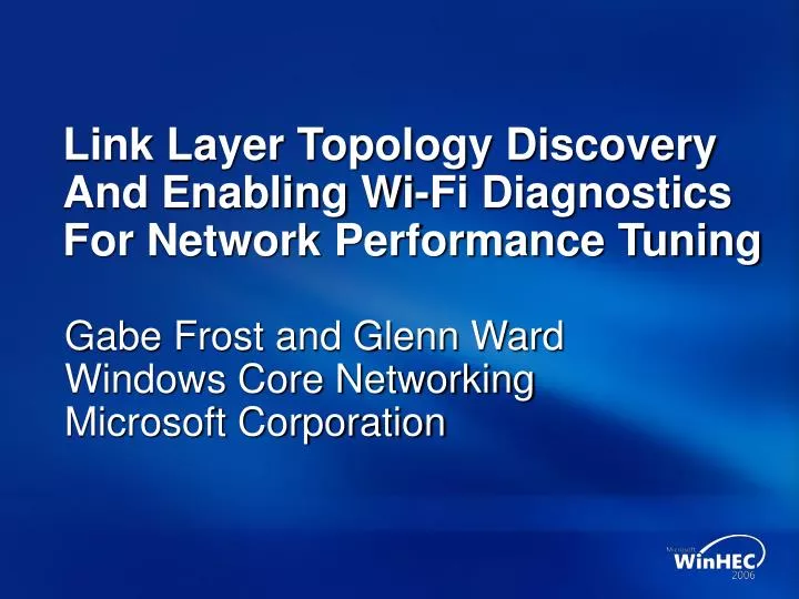 link layer topology discovery and enabling wi fi diagnostics for network performance tuning