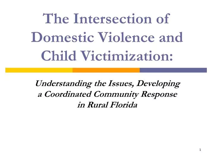the intersection of domestic violence and child victimization